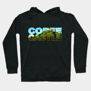 CORFE CASTLE - Ruins, Dorset, England Hoodie